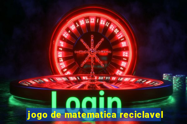 jogo de matematica reciclavel